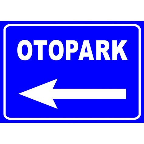 Otopark Levhalar Fm Trafik Trafik Bizimle Yolunda Otopark Y Nlendirme