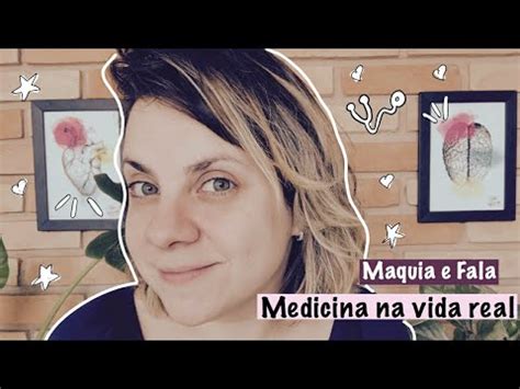 Maquia E Fala Como Est Meu Internato De Medicina A Vida