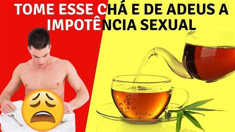 Fa A Isso E De Adeus A Impot Ncia Sexual M Todo Para Combater A