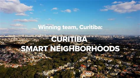 Meet The Climate Smart Cities Challenge Winning Team For Curitiba Youtube