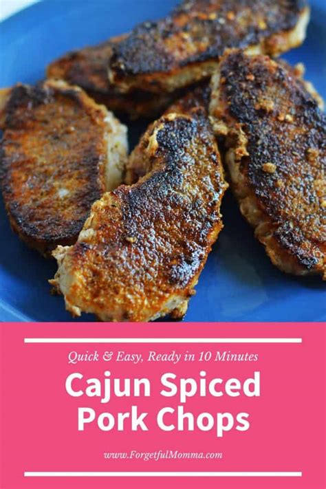 Quick And Easy Cajun Spiced Pork Chops Recipe Forgetful Momma