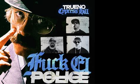 Fuck El Police La Tormenta De Trueno Y Cypress Hill