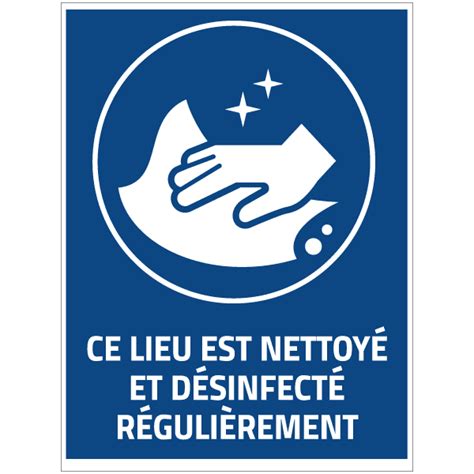 Panneau Lieu Nettoyé et Désinfecté Régulièrement Signalétique Sanitaire