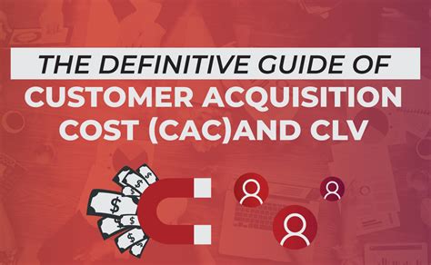 The Definitive Guide Of Customer Acquisition Cost Cac And Clv Fidelitas