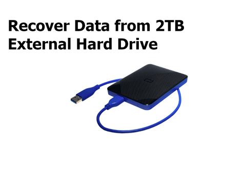 3 Steps How To Recover Data From 2tb External Hard Drive In Windows