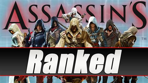 Ranking The Assassin S Creed Games From Worst To Best Assassin S Creed Ranking 2020 Youtube