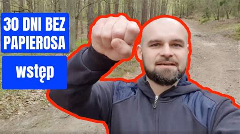 Rzucanie Palenia 30 Dni Bez Papierosa YouTube