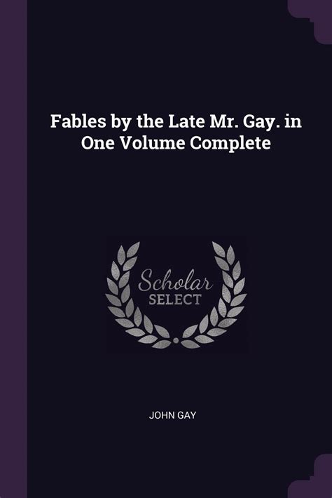 Fables By The Late Mr Gay In One Volume Complete Gay John Amazon Books