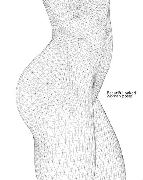 Premium Vector Beautiful Naked Woman Poses Female Body D Wireframe Vector