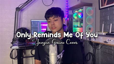 Only Reminds Me Of You Mymp Jenzen Guino Cover Youtube