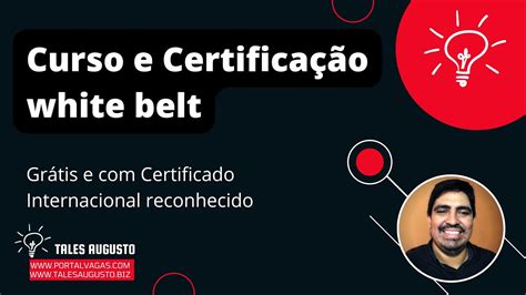 Curso E Certifica O Lean Six Sigma White Belt Gr Tis E Certificado