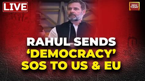 Live Rahul Gandhi Attacks Pm Modi In London Says Chines Are Inside Our Territory Youtube