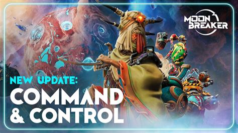 Moonbreaker Command Control Update Youtube