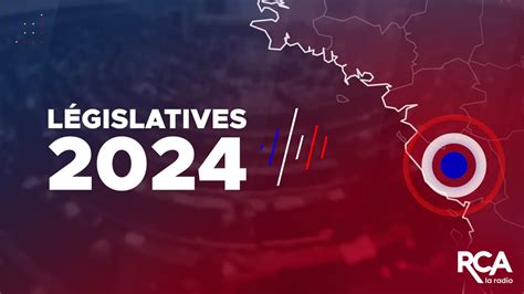 Législatives 2024 les candidats en Vendée RCA