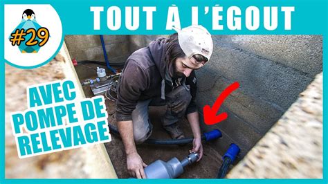 Installation D Une Pompe De Relevage Pour Le Tout L Gout Lpmdp S