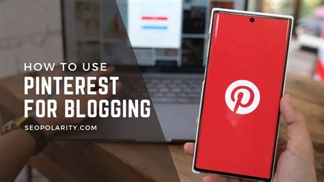 How To Use Pinterest For Blogging Seopolarity