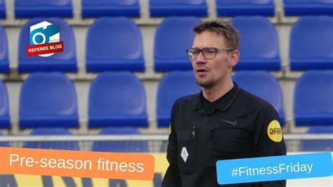 Pre Season Fitness Tips For Referees Dutch Referee Blog