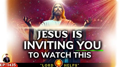 JESUS IS INVITING YOU TO WATCH THIS VIDEO GOD God S Message Today