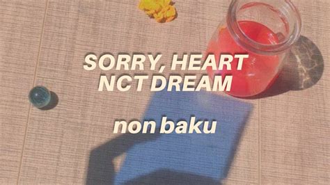 Sorry Heart Nct Dream Lirik Terjemahan Sub Indo Non Baku Youtube