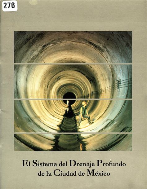 El Sistema De Drenaje Profundo De La Ciudad De M Xico Amitos