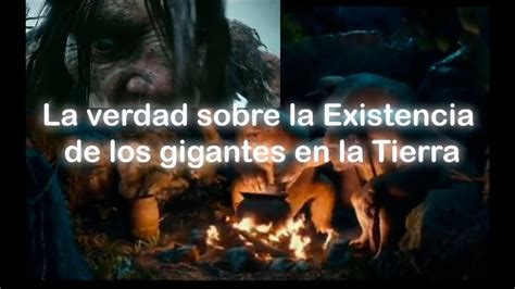 La Verdad Sobre La Existencia De Los Gigantes En La Tierra YouTube