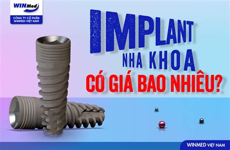 Implant nha khoa giá bao nhiêu Winmed