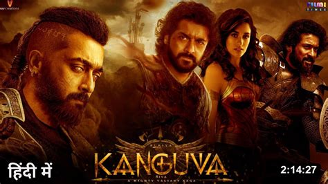 Kanguva Full Movie Hindi Dubbed Dubbed Release Update Suriya New