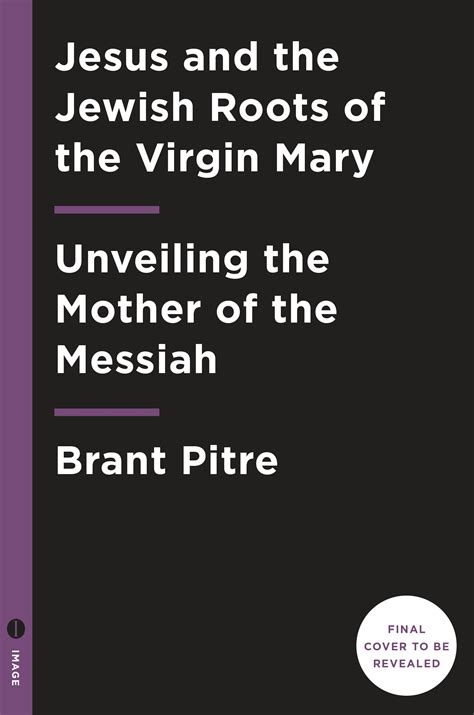 Jesus And The Jewish Roots Of The Virgin Mary By Brant James Pitre Penguin Books New Zealand