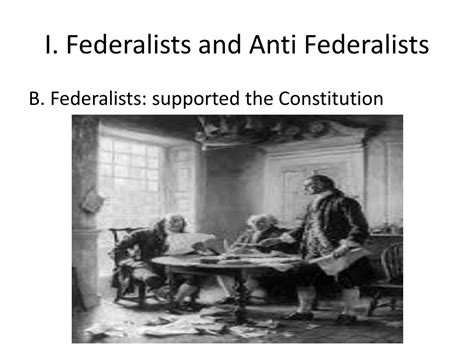 Ppt Chapter 8 Sec 3 I Federalists And Anti Federalists Powerpoint