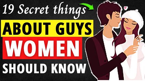 19 Secret Things Every Girl Should Know About Guys [ Men Wish You Knew