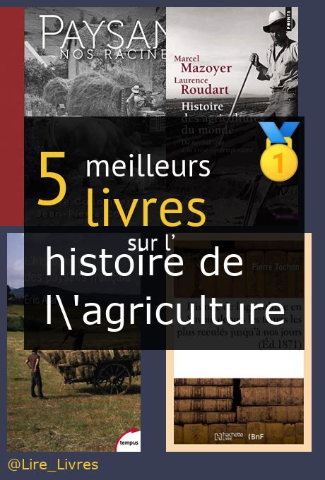 Les Meilleurs Livres Sur L Histoire De Lagriculture Comparatif 2025