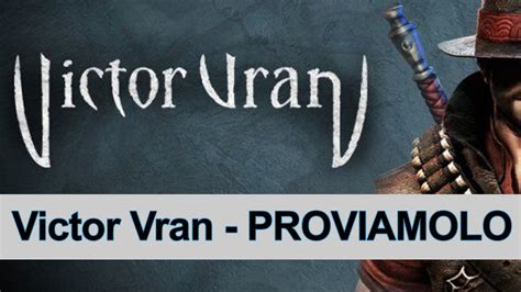 VICTOR VRAN ITA HD PROVA GAMEPLAY YouTube