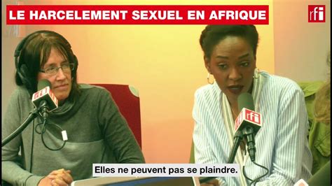 Le Harcèlement Sexuel En Afrique Youtube