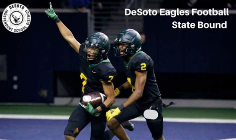 DeSoto Eagles Football State Bound - DeSoto ISD