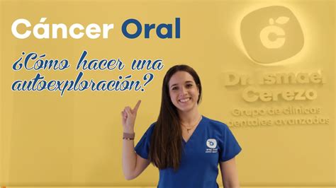 Campa A De Prevenci N Del C Ncer Oral C Mo Realizar Una