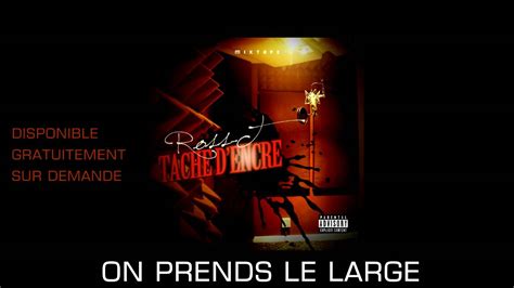 Ross T X On Prends Le Large Youtube