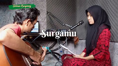 Surgamu Ungu Cover Akustik Santi Seniman Kampoeng YouTube