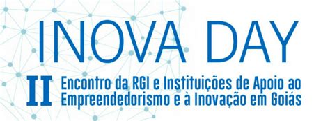 Inova Day Encontro Da Rgi E Institui Es De Apoio Ao