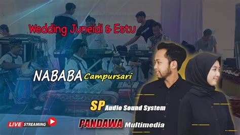 Live Streaming Ngunduh Mantu JUNAEDI ESTU Campursari NABABA SP