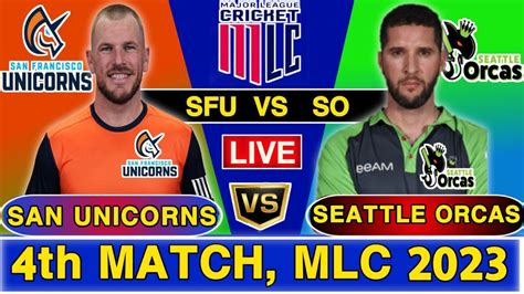 MLC Live Seattle Orcas Vs San Francisco Unicorns Live SO Vs SFU