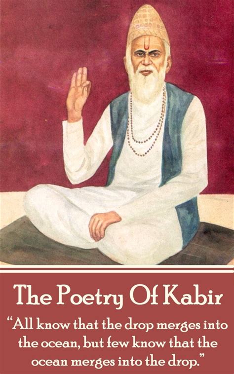 The Poetry Of Kabir By The Poet Kabir Ebook Everand