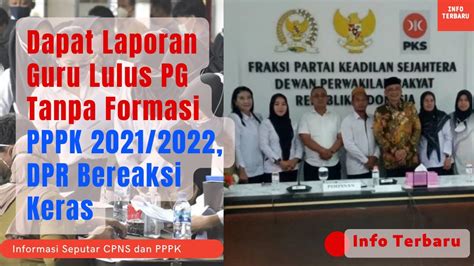 Dapat Laporan Guru Lulus Pg Tanpa Formasi Pppk 2021 2022 Dpr Bereaksi