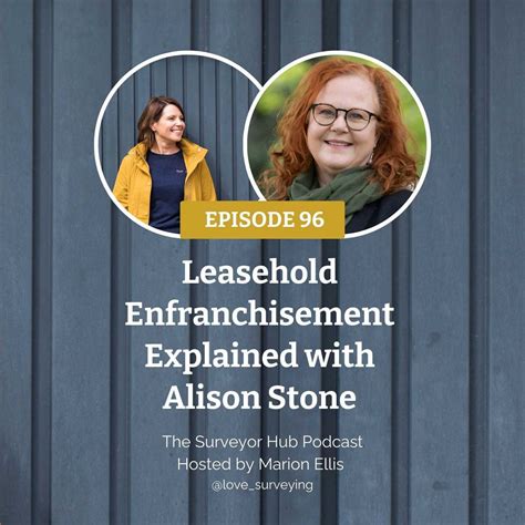 Leasehold Enfranchisement Explained With Alison Stone Thesurveyorhub