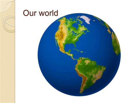 Our World Ppt