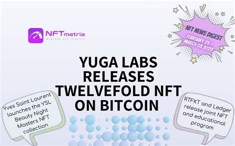 Nft News Digest Yuga Labs Releases The Twelvefold Nft Collection On