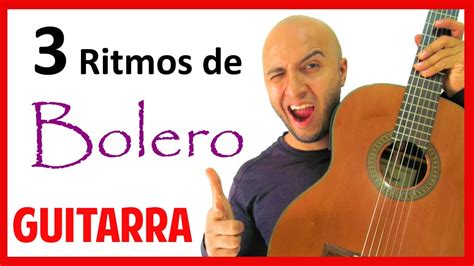 Variaciones Del Ritmo De Bolero En Guitarra Youtube