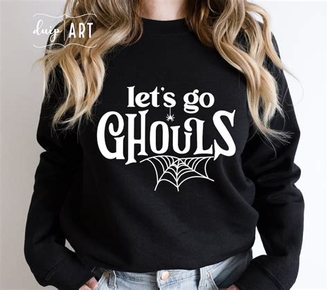 Lets Go Ghouls Svg Ghouls Svg Halloween Svg Spooky Etsy