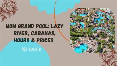 MGM Grand Pool Lazy River Cabanas Hours Prices