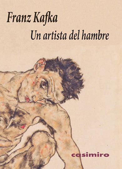 Un Artista Del Hambre De Franz Kafka La Pluma Y El LibroLa Pluma Y El