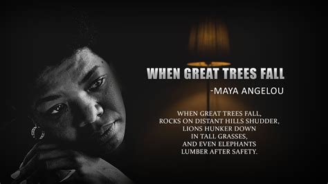 When Great Trees Fall By Maya Angelou Death Poem Deep Silent Motivation Youtube